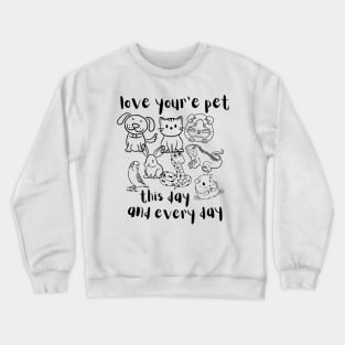 national love youre pet day Crewneck Sweatshirt